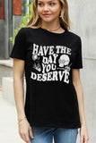 Rise & Reflect: 'Have The Day You Deserve' Graphic Tee